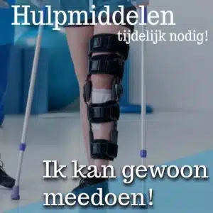 Ik kan meedoen hulpmiddelen tijdelijk nodig